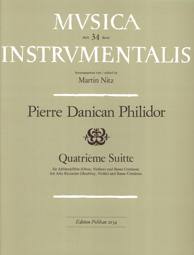 Philidor Pierre Danican: Suite 4 (Quatrieme Suitte) Musica I