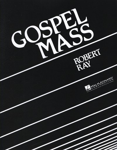 R. Ray: Gospel Mass, GchRhy (Chb)