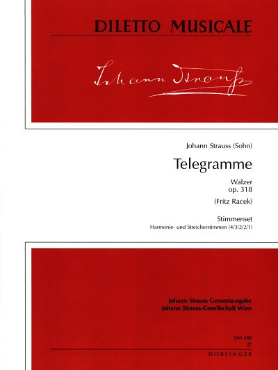 J. Strauss (Sohn): Telegramme Op 318 Diletto Musicale
