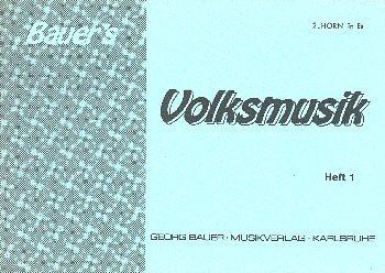 Bauers Volksmusik 1, Blask