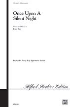 J. Ray: Once Upon a Silent Night SATB