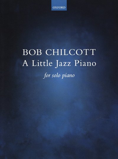 B. Chilcott: A Little Jazz Piano, Klav