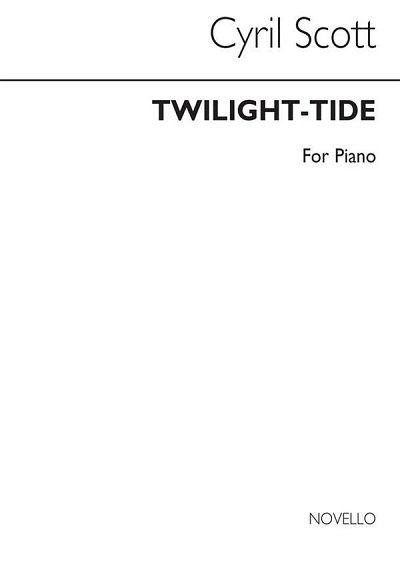 C. Scott: Twilight-tide for Piano, Klav