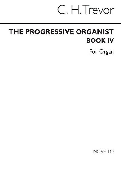 The Progressive Organist Book 4, Org