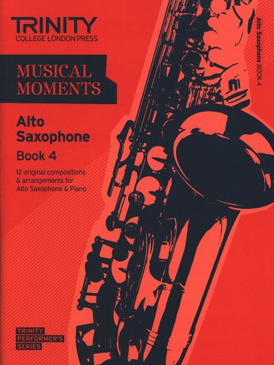 Musical Moments - Alto Saxophone Book 4, Sax