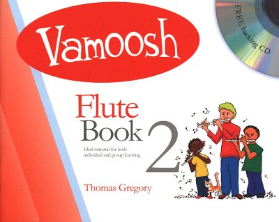 T. Gregory: Vamoosh Flute Book 2, Fl (+CD)