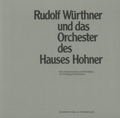 W. Eschenbacher: Rudolf Würthner und das Orchester des  (Bu)