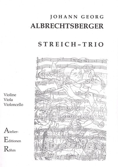 J.G. Albrechtsberger: Streichtrio in F-Dur für Violine, Viola und Violoncello op. 9/3