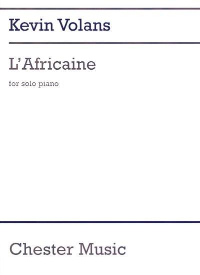 K. Volans: L'Africaine, Klav