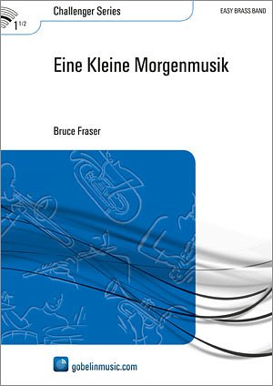 B. Fraser: Eine Kleine Morgenmusik, Brassb (Part.)