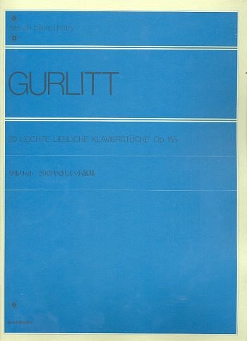 C. Gurlitt: 20 Leichte Liebliche Klavierstücke op. 155, Klav