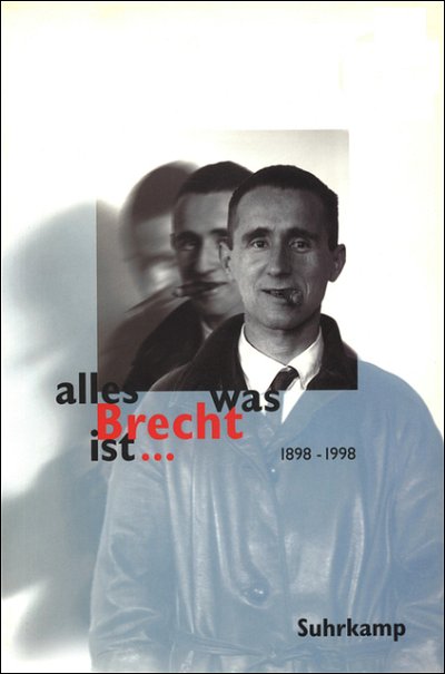alles was Brecht ist ... (Bu)