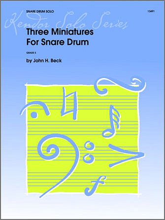 J.H. Beck: Three Miniatures For Snare Drum, Kltr