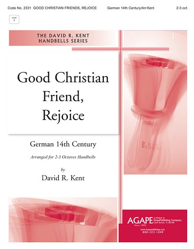 Good Christian Friends, Rejoice, Ch