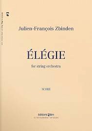 J.-F. Zbinden: Élégie op. 76/1, Stro (Part.)