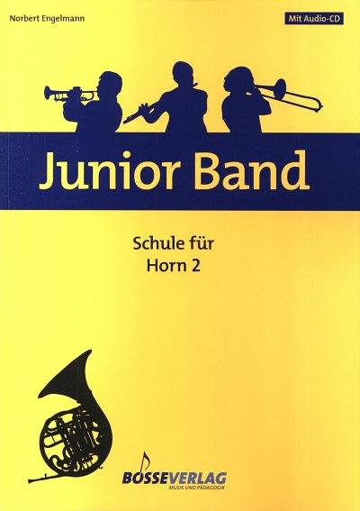 N. Engelmann: Junior Band - Schule 2, Hrn (+CD)