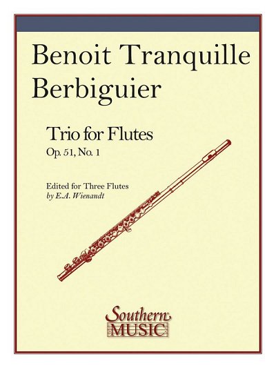 B.T. Berbiguier: Trio No. 1, Op. 51, 3Fl (Part.)