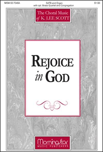 K.L. Scott: Rejoice in God