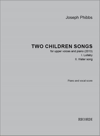 J. Phibbs: Two children songs