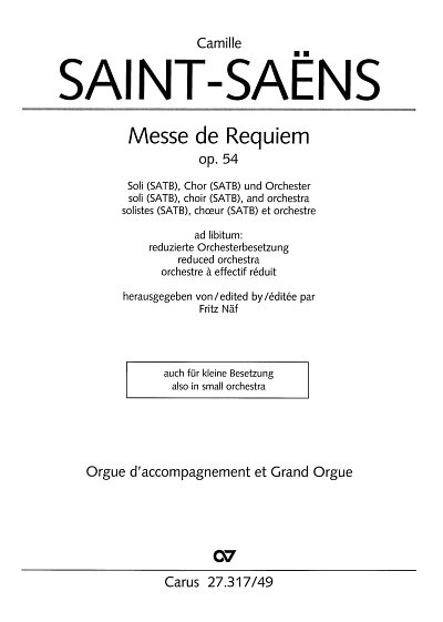 AQ: C. Saint-Saëns: Messe de Requiem op. 54, 4GesGc (B-Ware)