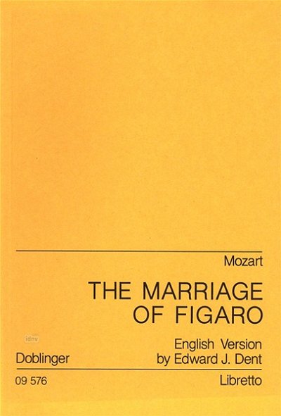 W.A. Mozart: The Marriage of Figaro - Libretto (Txtb)