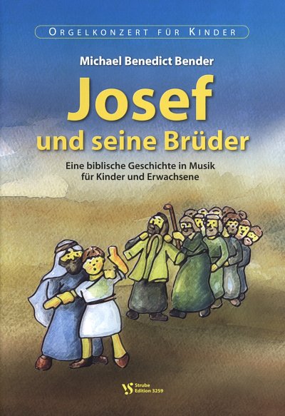 Bender Michael Benedict: Joseph Und Seine Brueder