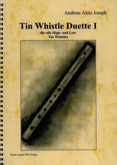 Joseph Andreas Alois: Tin Whistle Duette 1, 2Tinwh (Sppa)