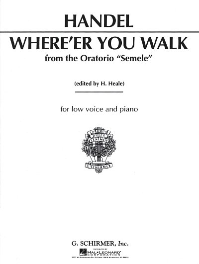 G.F. Händel: G.F. Handel: Where'er You Walk (Low Voice)