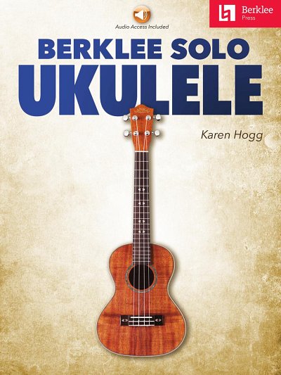 K. Hogg: Berklee Solo Ukulele, Uk (+TAB+onlP)