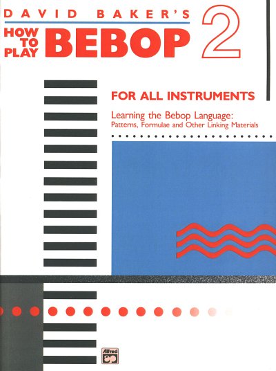 D. Baker: How To Play Bebop 2