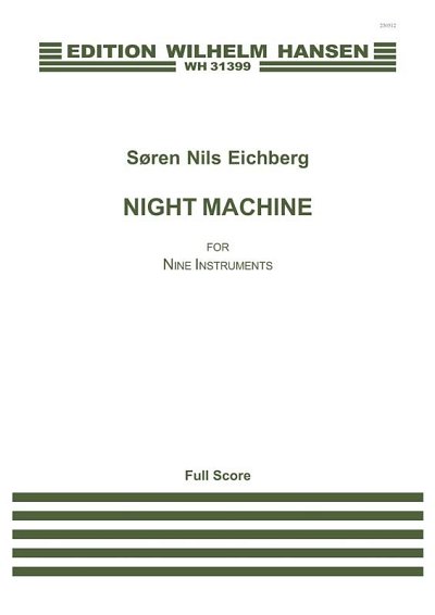 S.N. Eichberg: Nigh Machine, Sinfo (Part.)