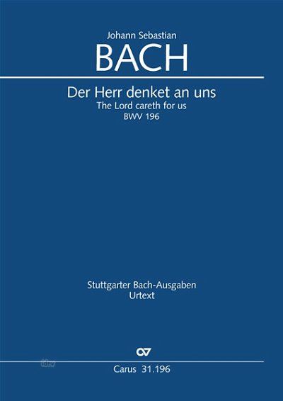 J.S. Bach: Der Herr denket an uns BWV 196 (1708)