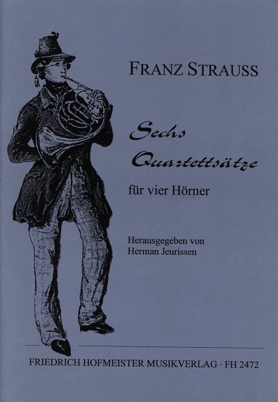 F. Strauss: 6 Quartettsätze für 4 Hörner