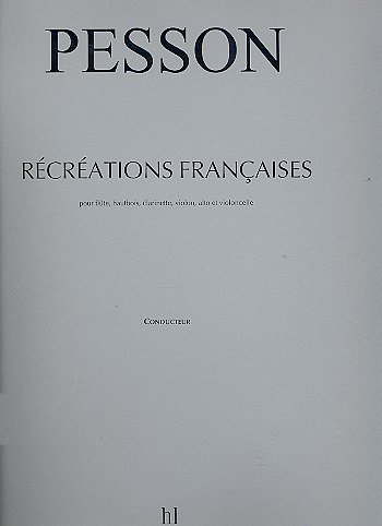 G. Pesson: Récréations françaises (Part.)
