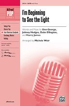 J. Hodges et al.: I'm Beginning to See the Light SATB
