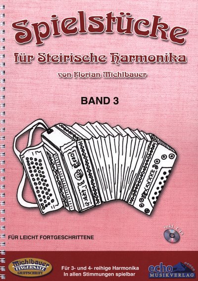 Spielstücke für Steirische Harmonika 3, SteirH (Griffs)