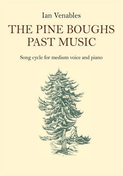 The Pine Boughs Past Music, GesMKlav