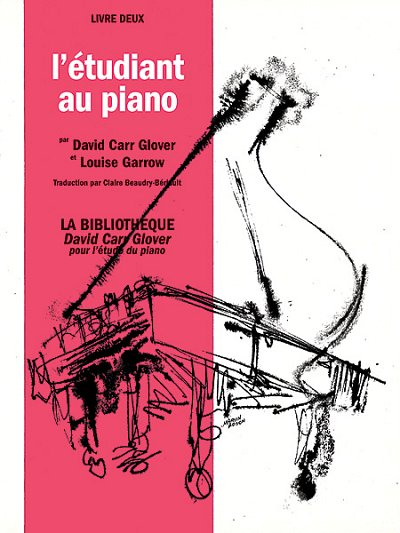D.C. Glover: Piano Student (French Edition), Level 2, Klav