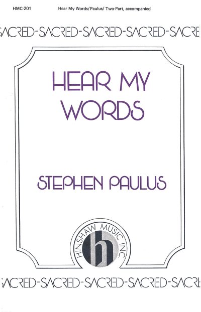 S. Paulus: Hear My Words (Chpa)