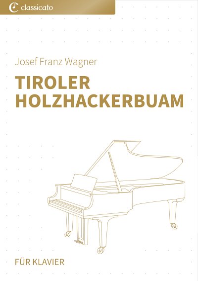 DL: J.F. Wagner: Tiroler Holzhackerbuam, Klav