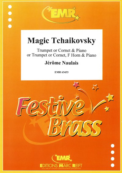 J. Naulais: Magic Tchaikovsky, Trp/KrnKlv;H (KlavpaSt)