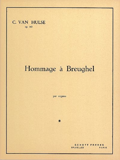 H.C. van: Hommage à Breughel op. 140 , Org