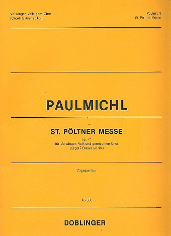 H. Paulmichl: Sankt Pöltner Messe op. 71