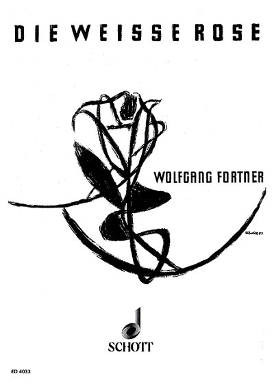 DL: W. Fortner: Die weiße Rose (KA)