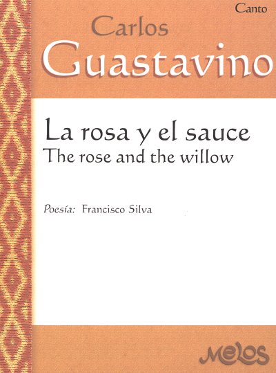 C. Guastavino: La rosa y el sauce, GesKlav