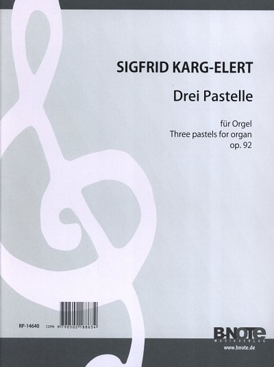 S. Karg-Elert: Drei Pastelle op. 92, Org