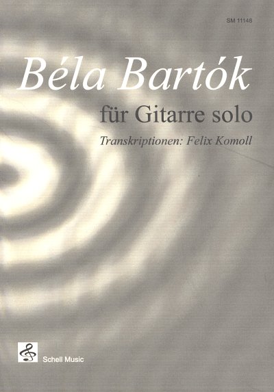 B. Bartók: Béla Bartók für Gitarre solo, Git