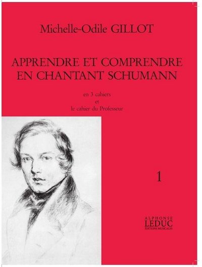 Apprendre et Comprendre Enchantant Schumann Vol. 1, Ges (Bu)