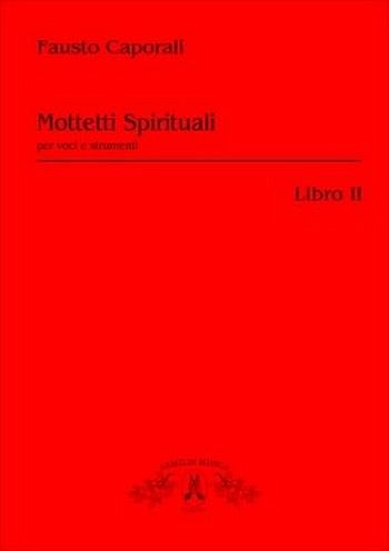 Mottetti Spirituali Per Voci e Strumenti, Libro Ii