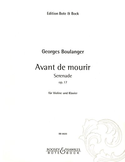 AQ: Boulanger Georges: Avant De Mourir Op 17 (B-Ware)